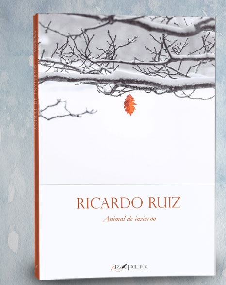 Libro poesía Ricardo Ruiz Animal de invierno